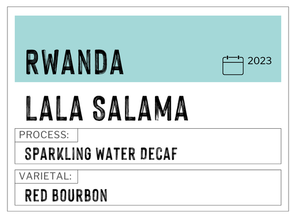 Lala Salama, Rwanda | Sparkling Water Decaf