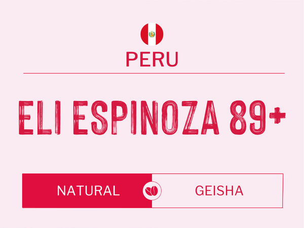 Eli Espinoza 89+ Geisha, Peru | Natural