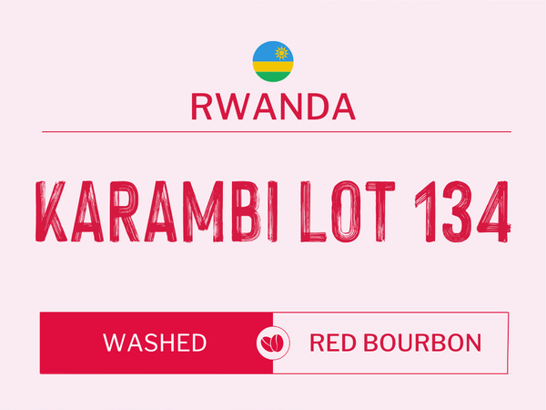 Karambi Mountain Lot 134, Rwanda | Washed