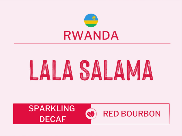Lala Salama, Rwanda | Sparkling Water Decaf