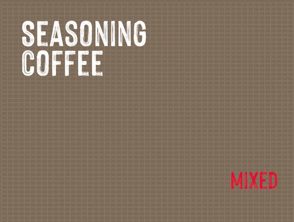 Seasoning Coffee | MUK-Seasoning